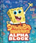 Image for SpongeBob SquarePants Alphablock (An Abrams Block Book)