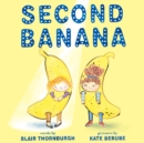 Image for Second banana