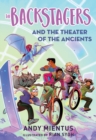 Image for The Backstagers and the Theater of the Ancients (Backstagers #2)