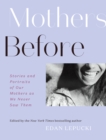 Image for Mothers Before