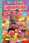 Image for Thrills and Chills (Garbage Pail Kids Book 2)