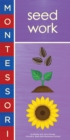 Image for Montessori: Seed Work