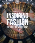 Image for Inspiring fashion  : textile revolutions by Premiáere Vision