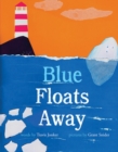 Image for Blue floats away