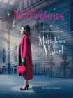 Image for Madly marvelous  : the costumes of the The marvelous Mrs. Maisel