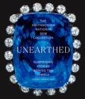 Image for The Smithsonian National Gem Collection—Unearthed: Surprising Stories Behind the Jewels