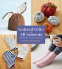 Image for Knitted Gifts for All Seasons