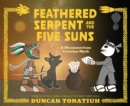 Image for Feathered Serpent and the Five Suns