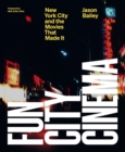 Image for Fun city cinema  : New York City and the movies that made it