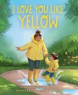 Image for I Love You Like Yellow