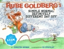 Image for Rube Goldberg&#39;s simple normal definitely different day off