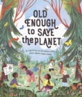 Image for Old Enough to Save the Planet : A Board Book
