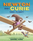 Image for Newton and Curie Take Flight!