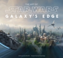 Image for The Art of Star Wars: Galaxy’s Edge