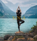 Image for Fifty places to practice yoga before you die  : yoga experts share the world&#39;s greatest destinations