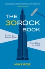 Image for The 30 Rock book  : inside the iconic show, from Blerg to EGOT