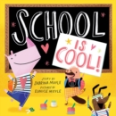 Image for School Is Cool! (A Hello!Lucky Book)