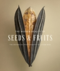 Image for The hidden beauty of seeds &amp; fruits  : the botanical photography of Levon Bliss