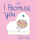 Image for I Promise You (The Promises Series)