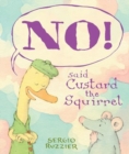 Image for NO! Said Custard the Squirrel