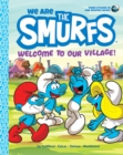 Image for We Are the Smurfs: Welcome to Our Village! (We Are the Smurfs Book 1)