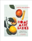 Image for Home made basics  : simple recipes, made from scratch