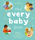Image for The Every Baby Book : Families of Every Name Share a Love That&#39;s Just the Same