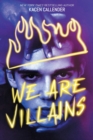 Image for We Are Villains