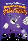 Image for Rowley Jefferson&#39;s Awesome Friendly Spooky Stories (Export edition)