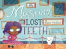 Image for The Museum of Lost Teeth