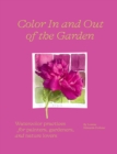 Image for Color In and Out of the Garden: Watercolor Practices for Painters, Gardeners, and Nature Lovers