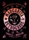 Image for Margarita in retrograde  : cocktails for every sign