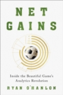 Image for Net gains  : inside the beautiful game&#39;s analytics revolution