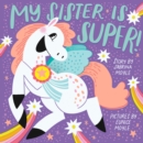 Image for My Sister Is Super! (A Hello!Lucky Book)