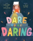 Image for Dare to Be Daring : A Picture Book