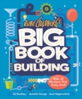 Image for Rube Goldberg&#39;s Big Book of Building