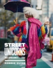 Image for Street unicorns  : bold expressionists of style