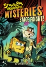 Image for Stage Fright (SpongeBob SquarePants Mysteries #3)