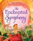Image for The Enchanted Symphony : A Picture Book