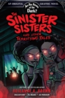 Image for The Sinister Sisters and Other Terrifying Tales (Are You Afraid of the Dark? Graphic Novel #2)