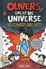 Image for Oliver&#39;s Great Big Universe: Volcanoes Are Hot! (Oliver&#39;s Great Big Universe #2)