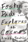 Image for Foster Dade Explores the Cosmos