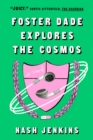 Image for Foster Dade Explores the Cosmos