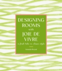 Image for Designing Rooms with Joie de Vivre