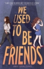 Image for We Used to Be Friends