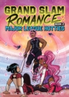 Image for Grand Slam Romance: Major League Hotties (Grand Slam Romance Book 2) : A Graphic Novel