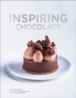 Image for Inspiring chocolate  : inventive recipes from renowned chefs