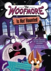 Image for The Woofmore Is Not Haunted (The Woofmore #2)