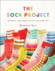 Image for The Sock Project : Colorful, Cool Socks to Knit and Show Off