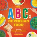 Image for The ABCs of Persian Food